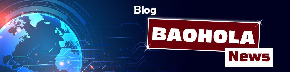 Blog Baohola News